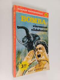 Bomba vieraassa viidakossa