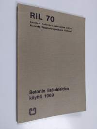 Betonin lisäaineiden käyttö 1969