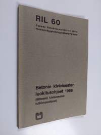 Betonin kiviainesten luokitusohjeet 1968 : (Liitteenä kiviainesten tutkimusohjeet)