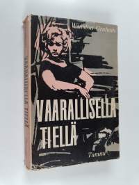 Vaarallisella tiellä