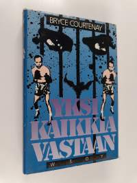Yksi kaikkia vastaan