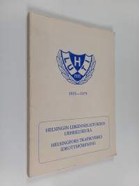 Helsingin liikennelaitoksen urheiluseura - Helsingfors trafikverks idrottförening 1935-1975