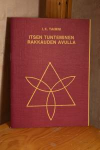 Itsen tunteminen rakkauden avulla
