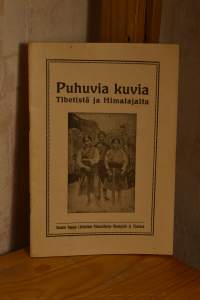 Puhuvia kuvia Tibetistä ja Himalajalta