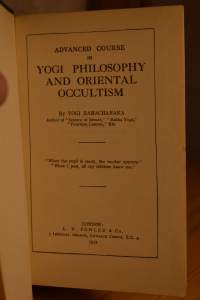 Advanced Course in Yogi Philosophy and Oriental Occultism