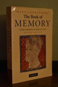 The Book of Memory - A Study of Memory in Medieval Culture (Second edition)