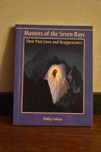 Masters of the Seven Rays - Their Past Lives and Reappearance (signeeraus)