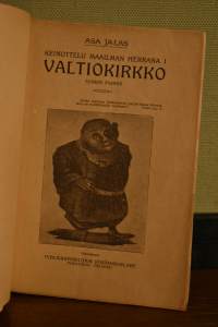 Keinottelu maailman herrana - Valtiokirkko -dokumentaatio käsittämättömän julmista kirkon ja sen laitosten toimeenpanemista kidutuksista, kidutustapojen kuvitusta