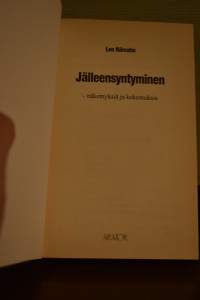 Jälleensyntyminen -näkemyksiä ja kokemuksia