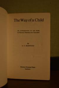 The Way of the Child - An Introduction to the work of Rudolf Steiner for Children