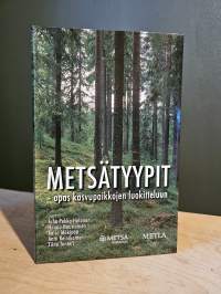 Metsätyypit - opas kasvupaikkojen luokitteluun (sis. CD-ROM)