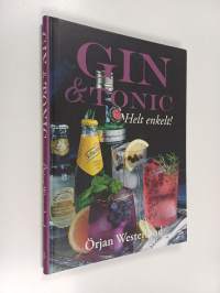 Gin &amp; Tonic : Helt enkelt!