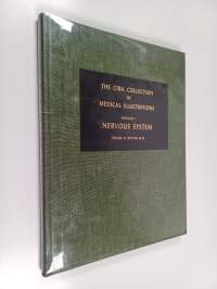 The CIBA Collection of Medical Illustrations Volume 1 : Nervous System