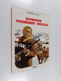 Seikkailujen mies 2 : Klondiken yksinäinen vaeltaja