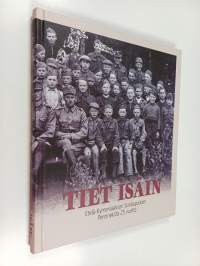 Tiet isäin : Etelä-Kymenlaakson Sotilaspoikien Perinnekilta 25 vuotta