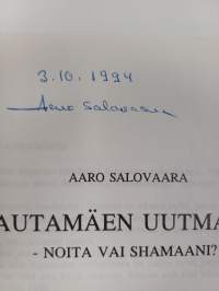 Rautamäen Uutmanni : noita vai shamaani? : kotiseutukuvaus (signeerattu)