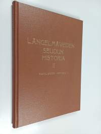 Längelmäveden seudun historia 2 : Sahalahden historia 2