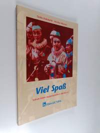 Viel Spass : Saksan kielen suggestopedinen alkeiskurssi