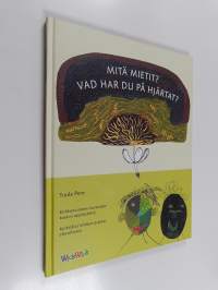 Mitä mietit? - Vad har du på hjärtat?