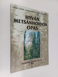 Hyvän metsänhoidon opas