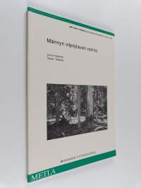 Männyn viljelytavan valinta