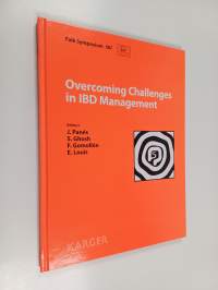 Overcoming Challenges in Ibd Management : Falk Symposium 187, Barcelona, April 2013 Reprint Of : Digestive Diseases 2013, Vol. 31