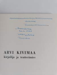 Arvi Kivimaa, kirjailija ja teatterimies (signeerattu, tekijän omiste)