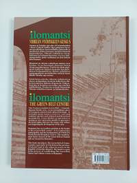 Ilomantsi : vihreän vyöhykkeen keskus