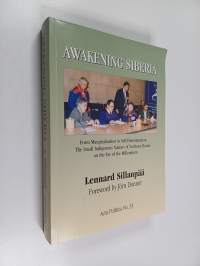 Awakening Siberia : from marginalization to self-determination : the small indigenous nations of Northern Russia on the eve of the millennium