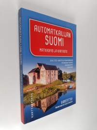 Automatkailijan Suomi : matkaopas ja kartasto