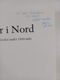 Natur i nord naturskydd i Norden under 1900-talet (signeerattu, tekijän omiste)
