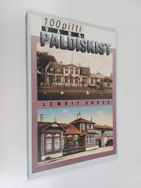100 pilti vana-paldiskist