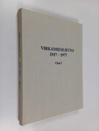 Virkamiesliitto 1917-1977 : 1