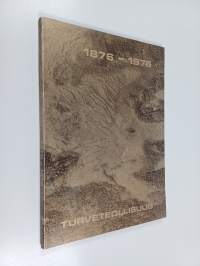 Turveteollisuus 1876-1976
