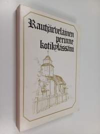 Rautjärveläinen perinne kotikylässäni