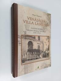 Venäjältä Villa Lanteen : Nadine Helbig, syntyään ruhtinatar Sahovskaja (1847-1922)