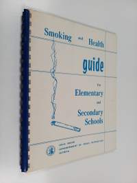 Smoking and Health Guide for Elementary and Secondary Schools