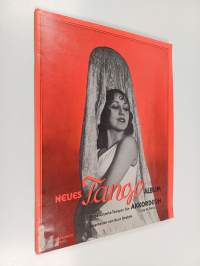 Neues tango-album : zwölf beruhmte tangos fur chromatisches akkordeon (ab 24 Baϐ)
