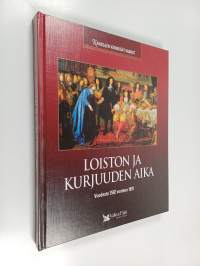 Loiston ja kurjuuden aika : vuodesta 1592 vuoteen 1691