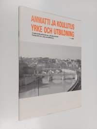 Ammatti ja koulutus = Yrke och utbildning 3/1989