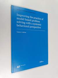 Improving the practice of model based problem solving with a systemic behavioral perspective