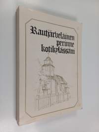 Rautjärveläinen perinne kotikylässäni