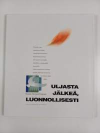 Sanomia Kainuusta ...ja Kainuuseen 1918-1993