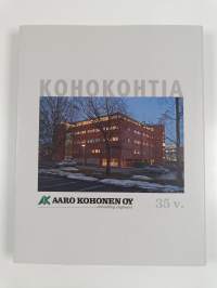 Kohokohtia : Aaro Kohonen oy 1972-2007