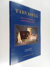 Tarvaspää : Akseli Gallen-Kallelan sakaraharjainen linna : Pienoismalli 1:60