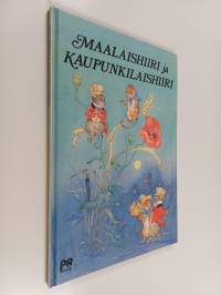 Maalaishiiri ja kaupunkilaishiiri