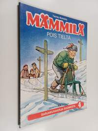 Mämmilä 4 : Pois tieltä
