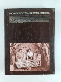 Suomen tiiliteollisuuden historia 1-2 : Tiilen lyönti ja käyttö ristiretkiajalta 1850-luvulle ; Suomen tiiliteollisuus 186-1978 (signeerattu, tekijän omiste, nume...