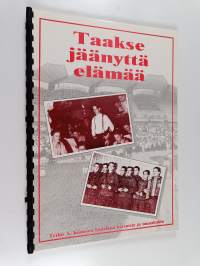 Taakse jäänyttä elämää : Terho A. Könösen laulemia korsuista ja muualtakin (signeerattu, tekijän omiste)