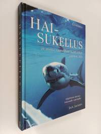 Haisukellus ja muita vaarallisia seikkailuja pinnan alla